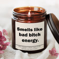 Smells Like Bad Bitch Energy — Candle