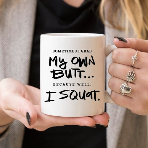 Sometimes I Grab My Own Butt